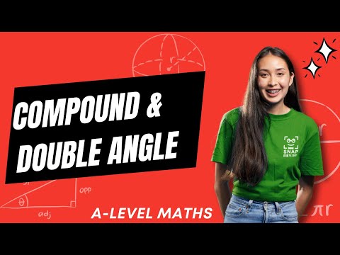 Compound and Double Angle Formulae | A-Level Maths