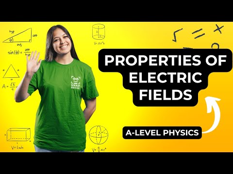 Properties of Electric Fields